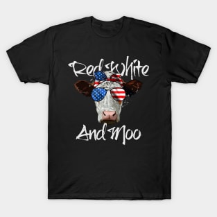 Red White and Moo Patriotic Cow 4th of July T-Shirt